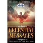 Celestial Messages-Inspirations For The Soul