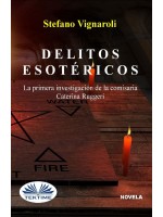Delitos Esotéricos-La Primera Investigación De La Comisaria Caterina Ruggeri