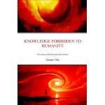 Knowledge Forbidden To Humanity-The Energy Of Life That Man Must Not Have