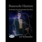 Razende Harten-De Bewaker Van Het Kristallen Hart Serie Boek 3