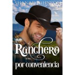 El Ranchero Se Casa Por Conveniencia-La Bonita Historia De Un Matrimonio De Conveniencia