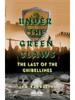 Under The Green Claws-The Last Of The Ghibellines