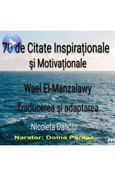 70 De Citate Inspiraționale Şi Motivaționale