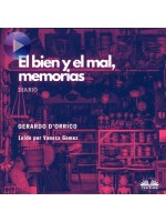 El Bien Y El Mal, Memorias-Diario