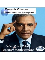 Barack Obama Dezlănțuit Complet