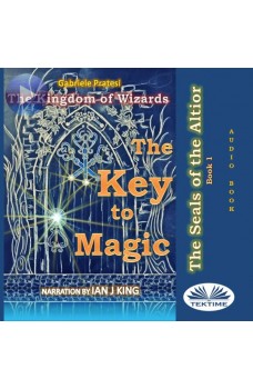 The Seals Of The Altior-The Key To Magic