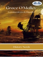Grace O'Malley-La Reina Pirata De Irlanda