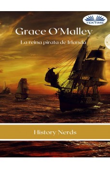 Grace O'Malley-La Reina Pirata De Irlanda
