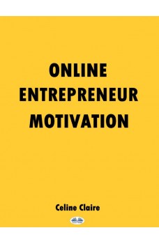 Online Entrepreneur Motivation