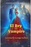 El Rey Vampiro-Cuentos De Hadas Para Adultos, Cenicienta Libro 1.