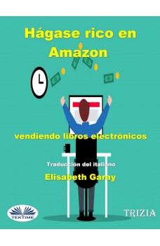 Hágase Rico En Amazon Vendiendo Libros Electrónicos
