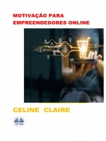 Motivação Para Empreendedores Online-Dicas De Negócio E Motivação Para Empreendedores Online