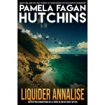 Liquider Annalise-Un Mystère Des Caraïbes De Katie Connell