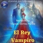 El Rey Vampiro-Cuentos De Hadas Para Adultos, Cenicienta Libro 1.