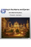 Lighting In The Home And Garden-Illuminating Ideas For The Home And Garden