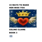 33 Ways To Make Her Miss You-Book 3