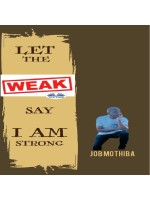 Let The Weak Say:-”I Am Strong”