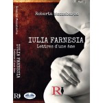 IULIA FARNESIA - Lettres D'Une Âme-La Véritable Histoire De Giulia Farnèse