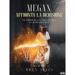 Megan Affronta La Derisione-Uno Spirito Guida, Una Tigre Fantasma, E Una Madre Spaventosa!