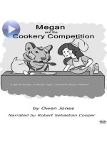 Megan And The Cookery Competition-A Spirit Guide, A Ghost Tiger And One Scary Mother!