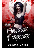 Fabuleuse À Croquer-Une Idylle Vampirique Presque Humaine