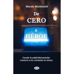 De Cero A Héroe-De Cero A Héroe. Cuando La Publicidad Gratuita Convierte A Los Criminales En Héroes