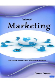 Internet Marketing-Secrete Pentru Sucesul Vânzărilor Online!