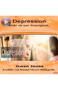 Depression-Mehr Als Nur Traurigkeit...