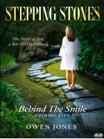 Stepping Stones-The Story Of Lek, A Bar Girl In Pattaya