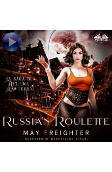 Russian Roulette-La Saga Di Helena Hawthorn