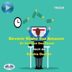 Devenir Riche Sur Amazon En Vendant Des Ebook