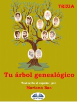 Tu Árbol Genealógico-Descubre La Historia De Tu Familia