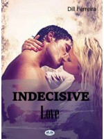 Indecisive Love
