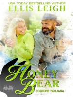 Honey Bear: Edizione Italiana-Amori E Avventure A Kinship Cove