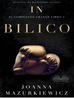 In Bilico-Il Complesso Grange Libro 3