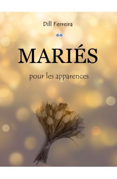 Mariés Pour Les Apparences