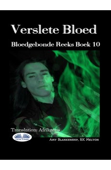 Verslete Bloed-Bloedgebonde Reeks Boek 10