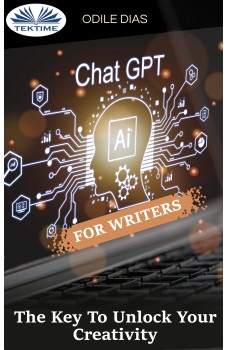 ChatGPT For Writers-The Key To Unlock Your Creativity