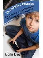 Tecnología E Infancia-Como Educar A Sus Hijos Lejos De Los Aparatos Electrónicos
