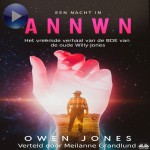 Een Nacht In Annwn-Het Vreemde Verhaal Van De BDE Van  De Oude Willy Jones