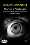 Diary Of A Psychopath-Challenge In The Dark For Commissioner Caterina Ruggeri