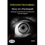 Diary Of A Psychopath-Challenge In The Dark For Commissioner Caterina Ruggeri