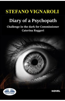 Diary Of A Psychopath-Challenge In The Dark For Commissioner Caterina Ruggeri