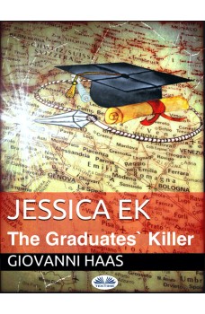 Jessica Ek-The Graduates' Killer