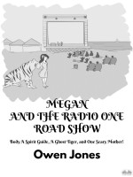 Megan And The Radio One Road Show-A Spirit Guide, A Ghost Tiger, And One Scary Mother!