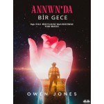 Annwn'Da Bir Gece-Willy Jones'Un Ölüme Yakın Deneyimin Hikayesi