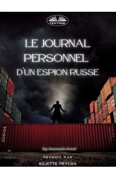 Le Journal Personnel D'Un Espion Russe