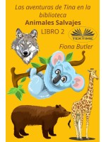 Las Aventuras De Tina En La Biblioteca - Animales Salvajes-Libro 2