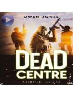 Dead Centre 2-Even The Wrong Can Be Right Sometimes!