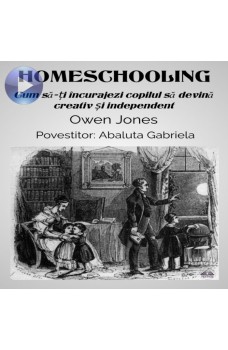 Homeschooling-Cum Să-Ți Încurajezi Copilul Să Devină Creativ Și Independent
